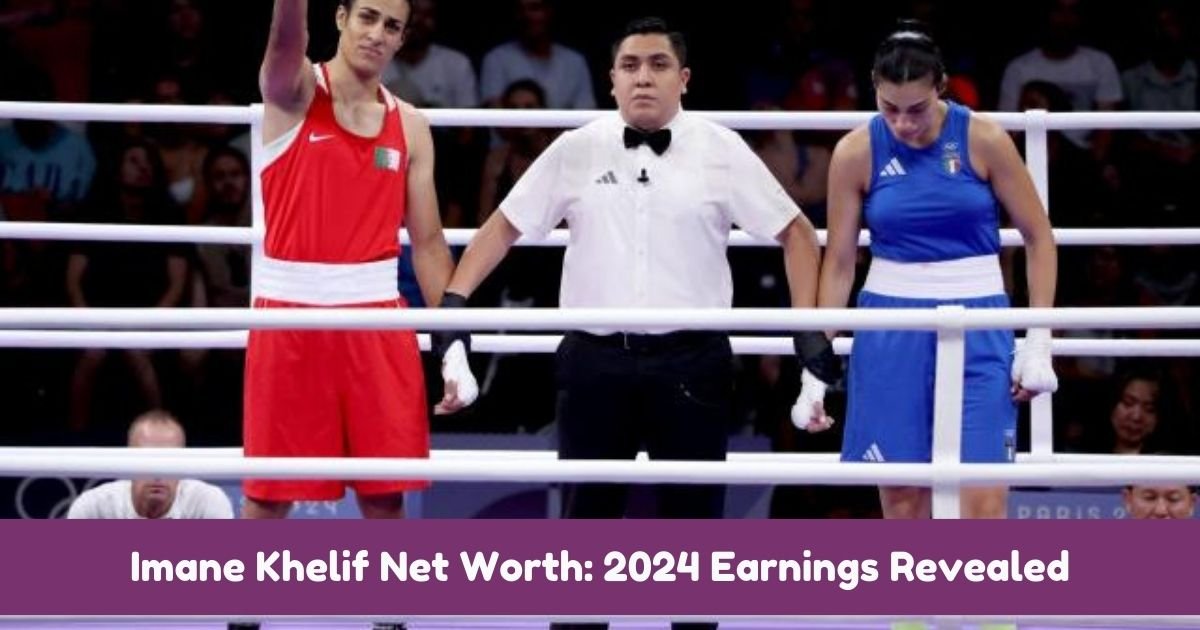 Imane Khelif Net Worth 2024 Earnings Revealed