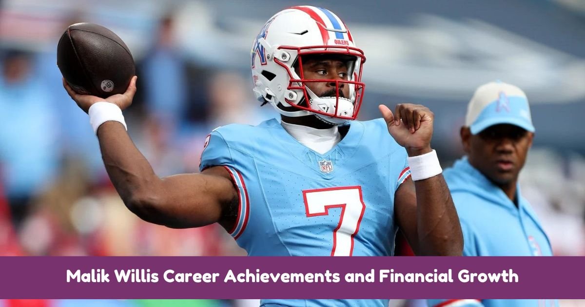 Malik Willis Career Achievements and Financial Growth