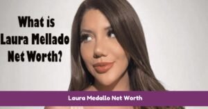 Laura Medallo Net Worth